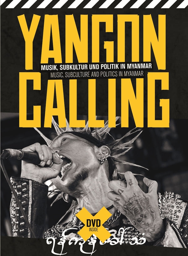 Yangon Calling - Yangon Calling - Musik, Subkultur In Myanmar (Book +Dvd) - Punk - DVDBK