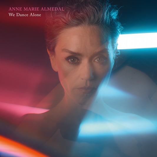 Anne Marie Almedal - We Dance Alone - Indie - LP