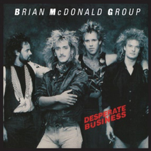 Brian Mcdonald Group - Desperate Business - <NONE> - CD