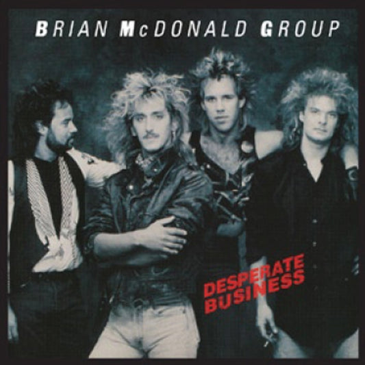 Brian Mcdonald Group - Desperate Business - <NONE> - CD