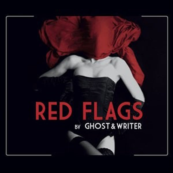 Ghost & Writer - Red Flags - Electronic - CD