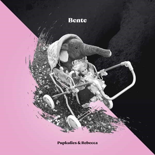 Pupkulies & Rebecca - Bente - Electronic - CD