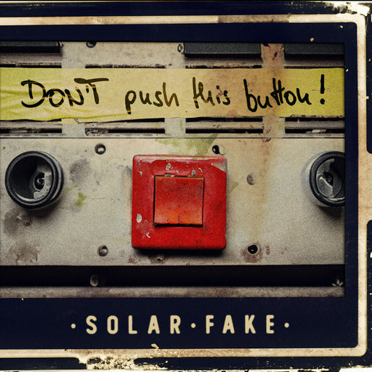 Solar Fake - DonT Push This Button! (2Cd) - Electronic - DCD