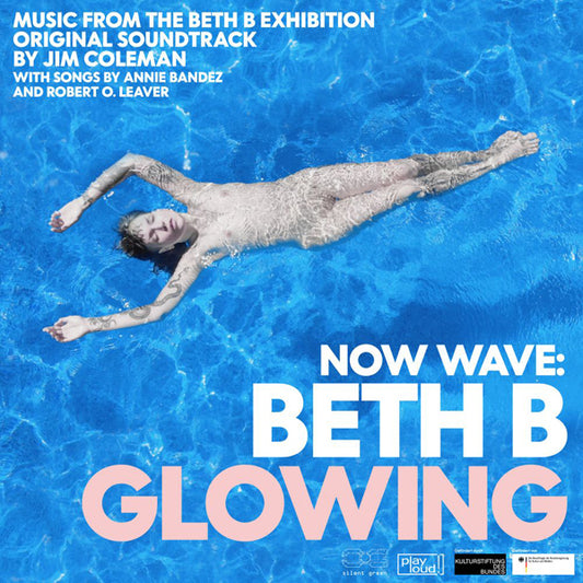 Jim Coleman - Now Wave - Glowing: Music From The Beth B Exhibition (Book + Cd) - Classical - CDBK