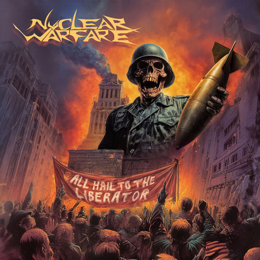 Nuclear Warfare - All Hail To The Liberator - Thrash Metal - CD