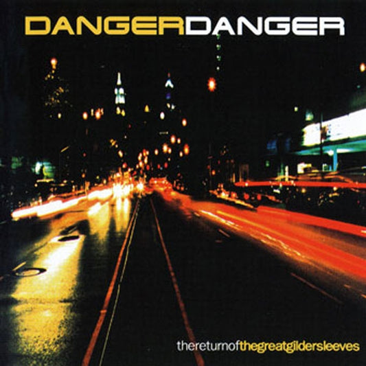 Danger Danger - Return Of The Great Gildersleeves - <NONE> - CD