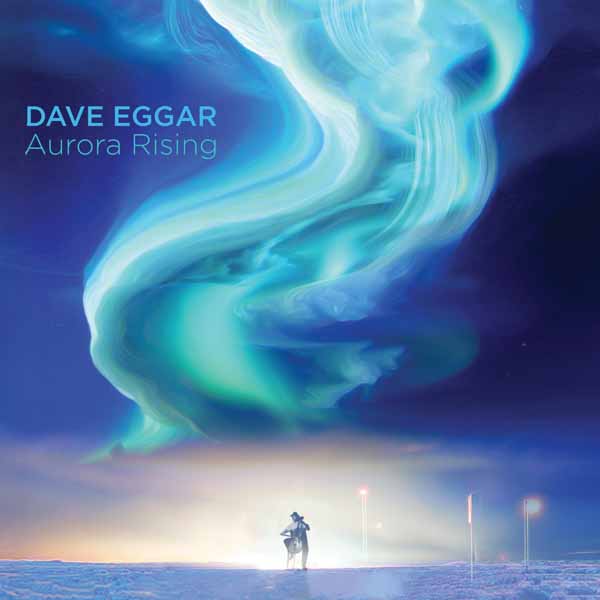 Dave Eggar - Aurora Rising - Rock/Pop - CD