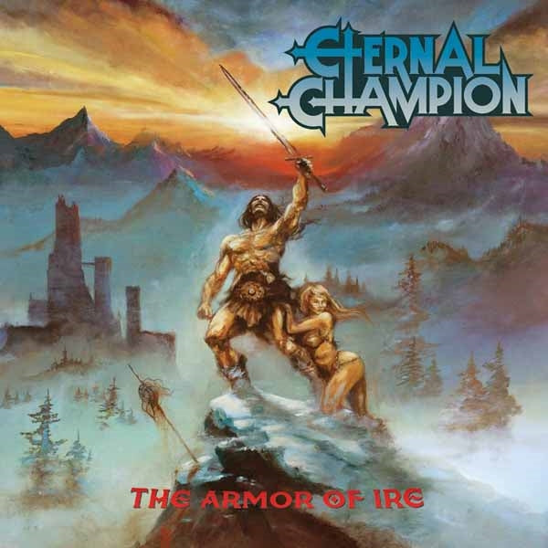 Eternal Champion - The Armor Of Ire - Metal - CD