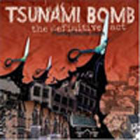 Tsunami Bomb - The Definitive Act - Punk - CD