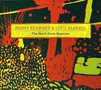 Jonny Kearney & Lucy Farrell - The North Farm Sessions - Country/Folk - CD