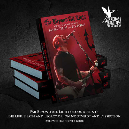 S. Monleón - Far Beyond All Light - The Life, Death And Legacy Of Jon Nödtveidt And Dissection - Black Metal - BK