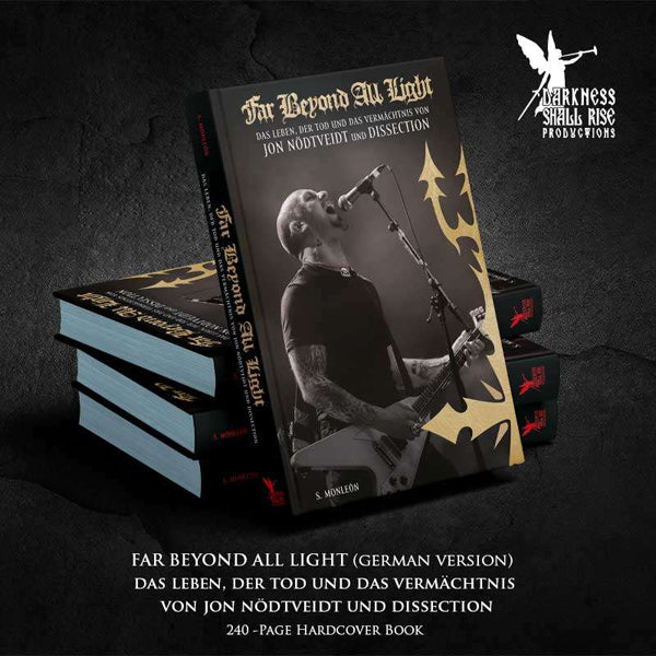 Arena - Far Beyond All Light - Das Leben, Der Tod Und Das VermâChtnis Von Jon Nð¾Dtveidt Und Dissection (German Language) - Black Metal - Book