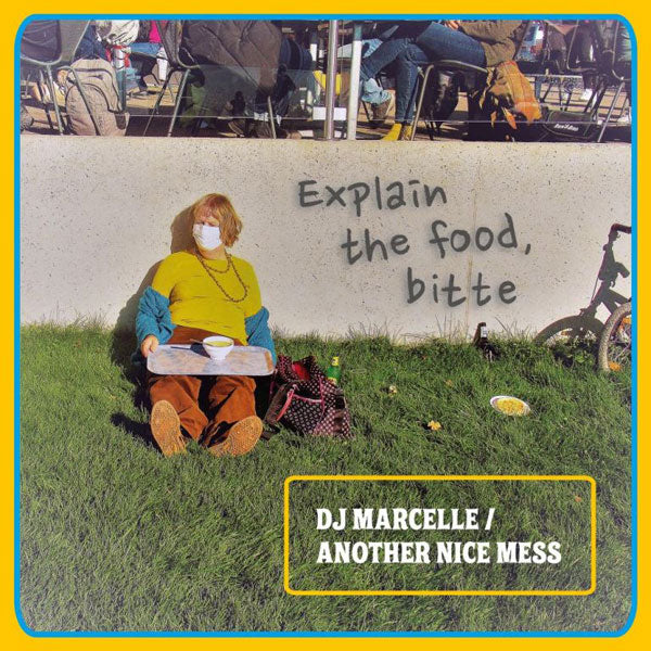 Dj Marcelle / Another Nice Mess - Explain The Food, Bitte - Electronic - LP