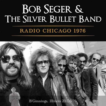Bob Seger & The Silver Bullet Band - Radio Chicago 1976 - Rock/Pop - CD