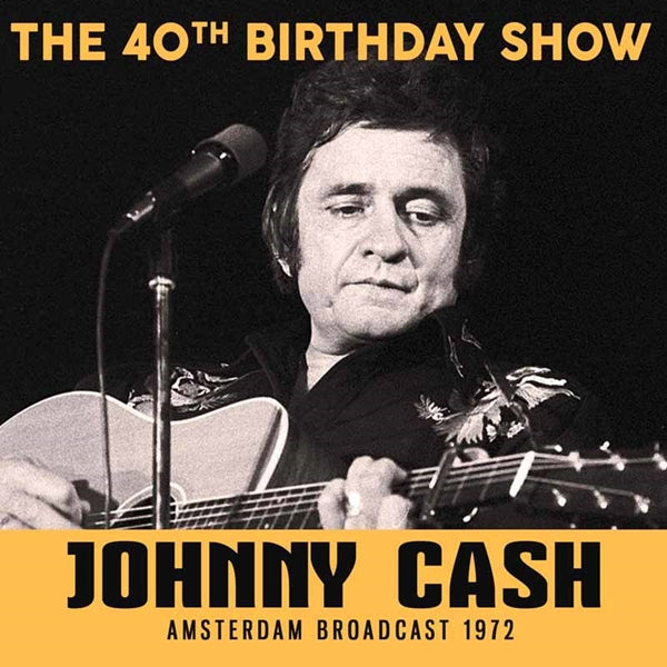 Johnny Cash - 40Th Birthday Show - Country/Folk - CD