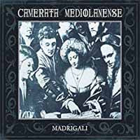 Camerata Mediolanense - Madrigali - Classical - DCD
