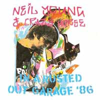Neil Young & Crazy Horse - In A Rusted Out Garage '86 - Country/Folk - CD