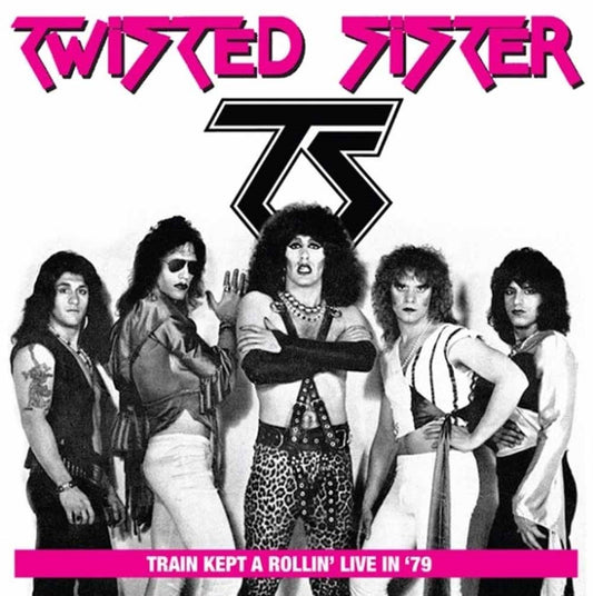 Twisted Sister - Train Kept A Rollin' Live In '79 - Rock - CD