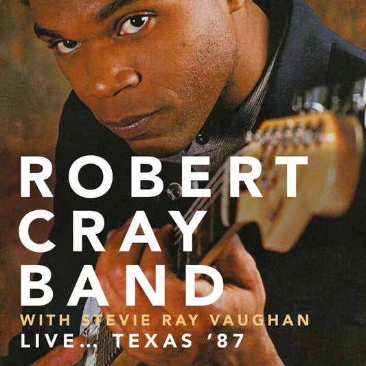 Robert Cray Band With Stevie Ray Vaughan - Live Texas '87 - Rock - CD