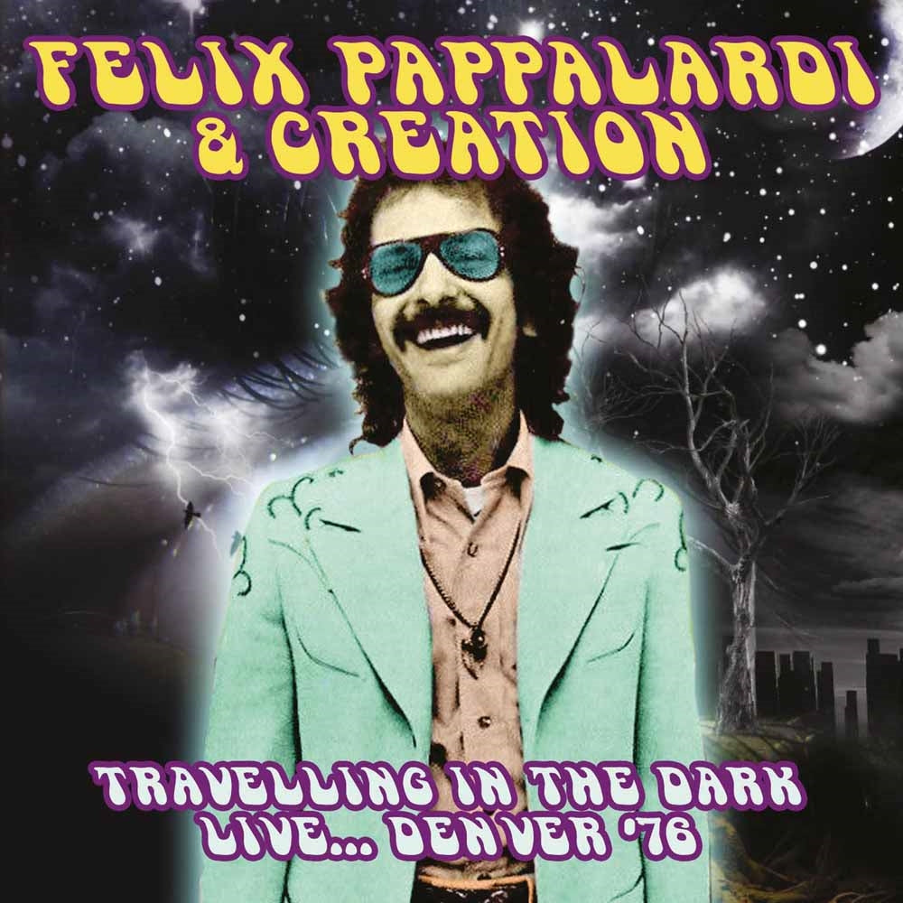 Felix Pappalardi & Creation - Travelling In The Dark - LiveDenver '76 - Rock - CD