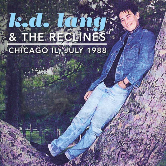 K.D. Lang & The Reclines - Chicago Il, July 1988 - Rock/Pop - CD