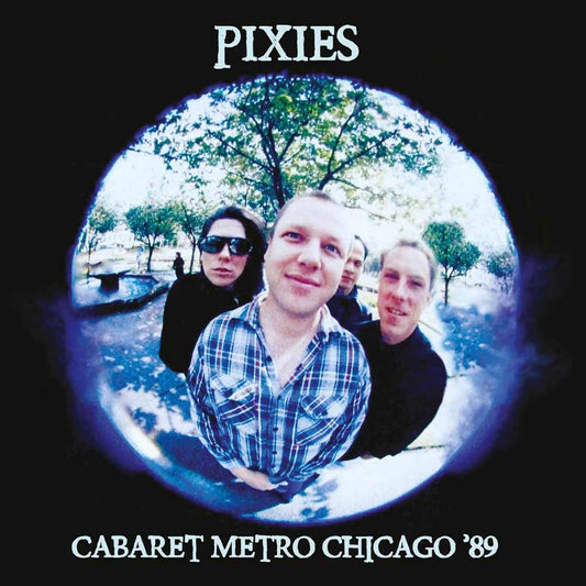 Pixies - Cabaret Metro Chicago '89 - Indie - CD