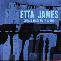 Etta James - Chicago Blues Festival 1985 - Soul/Funk - CD