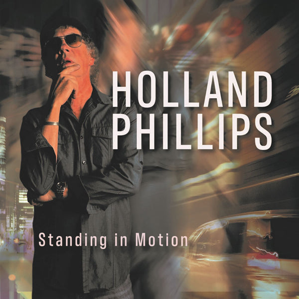 Holland Phillips - Standing In Motion - Electronic - CD