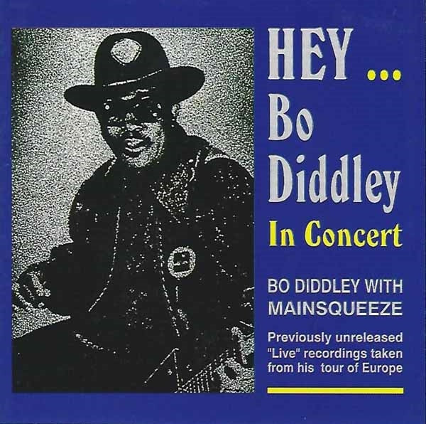 Bo Diddley - Hey Bo Didley In Concert - Blues - CD