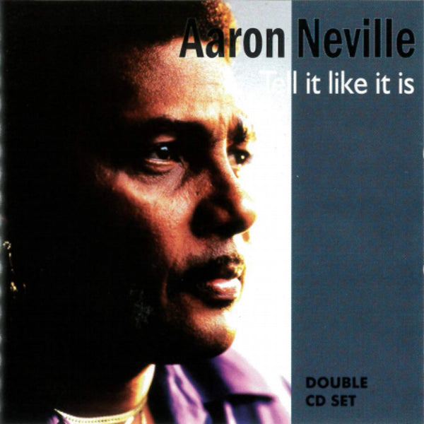 Aaron Neville - Tell It Like It Is (2Cd) - Rock/Pop - DCD