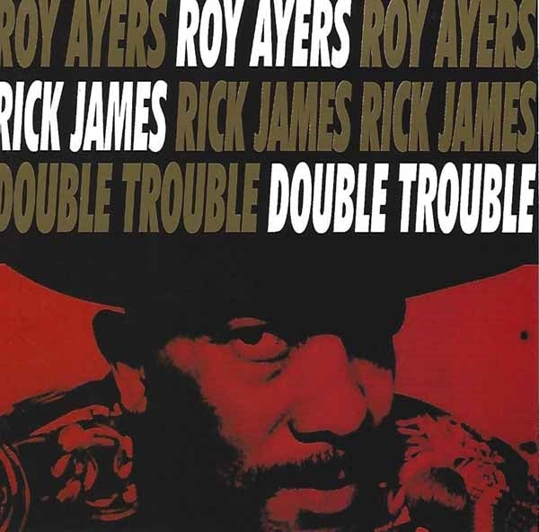 Roy Ayers & Rick James - Double Trouble - Jazz - CD
