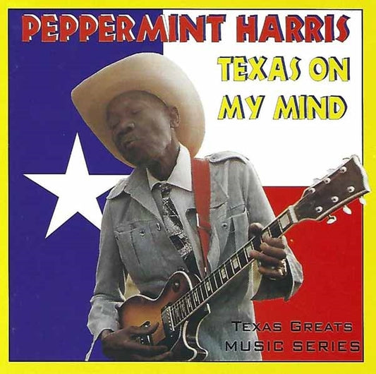 Peppermint Harris - Texas On My Mind - Blues - CD