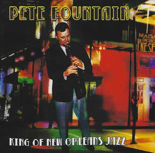 Pete Fountain - King Of New Orleans Jazz - Jazz - CD