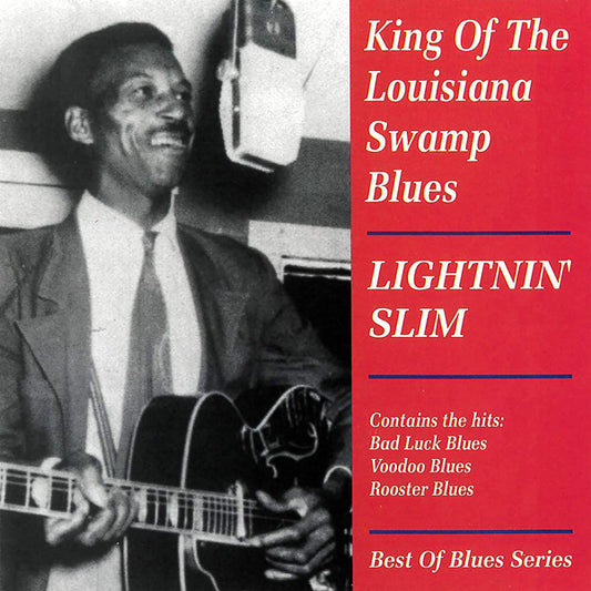 Lightin' Slim - King Of The Louisiana Swamp Blues - Blues - CD