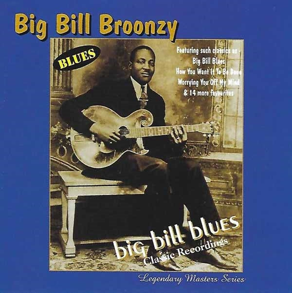 Big Bill Broonzy - Big Bill Blues - Blues - CD