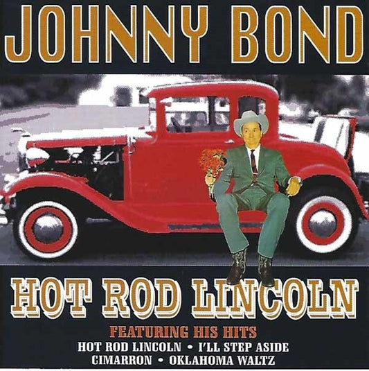 Johnny Bond - Hot Rod Lincoln - Country/Folk - CD