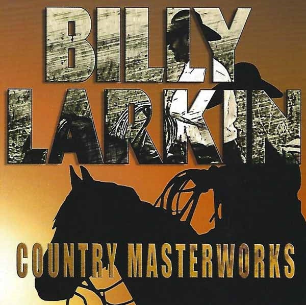 Billy Larkin - Country Masterworks - Country/Folk - CD
