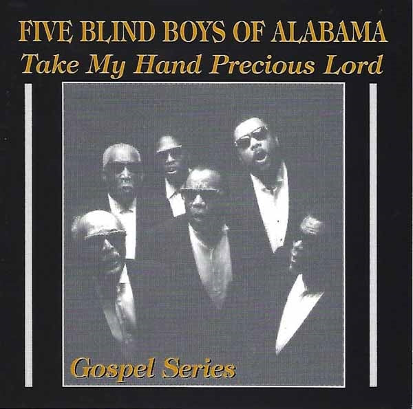 Five Blind Boys Of Alabama - Take My Hand Precious Lord - Soul/Funk - CD