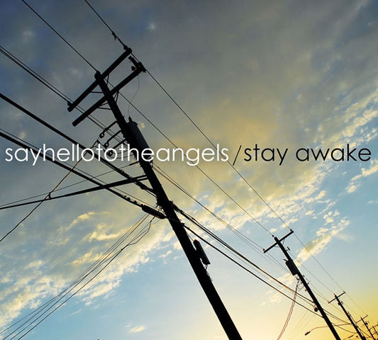 Say Hello To The Angels - Stayawake - Punk - CD