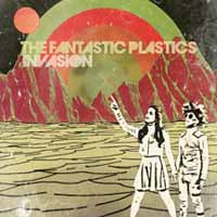 Fantastic Plastics - Invasion - Rock/Pop - CD