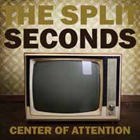 Split Seconds - Center Of Attention - Punk - CD
