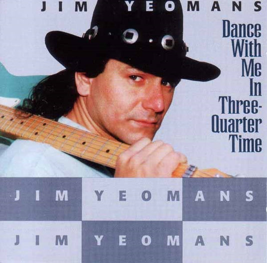 Jim Yeomans - Dance W/Me In 3/4 Time - Rock - CD