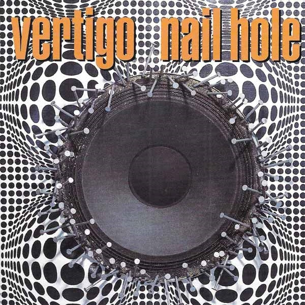 Vertigo - Nail Hole [Extremely Limited] - Rock - CD