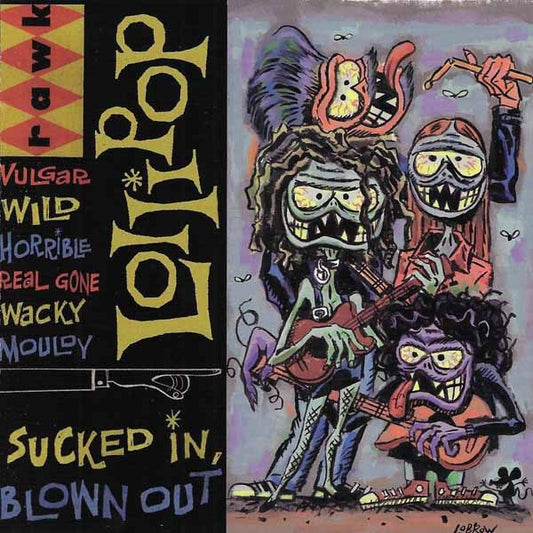 Lollipop - Sucked In, Blown Out - Punk - CD