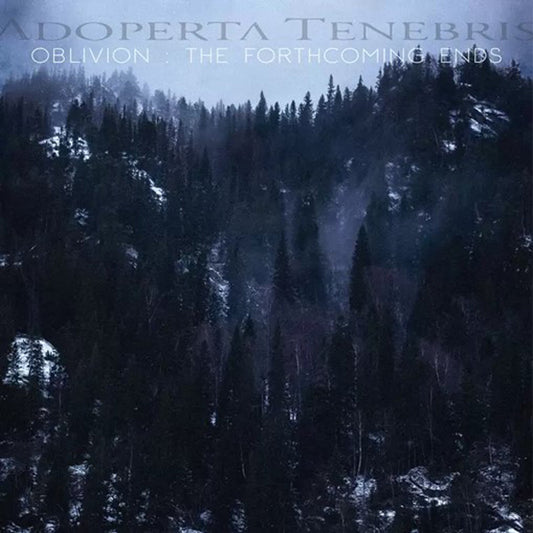 Adoperta Tenebris - Oblivion: The Forthcoming Ends - Black Metal - CDD