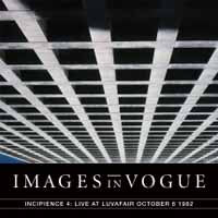 Images In Vogue - Live At Luvafair October 6Th, 1982 - Electronic - CD