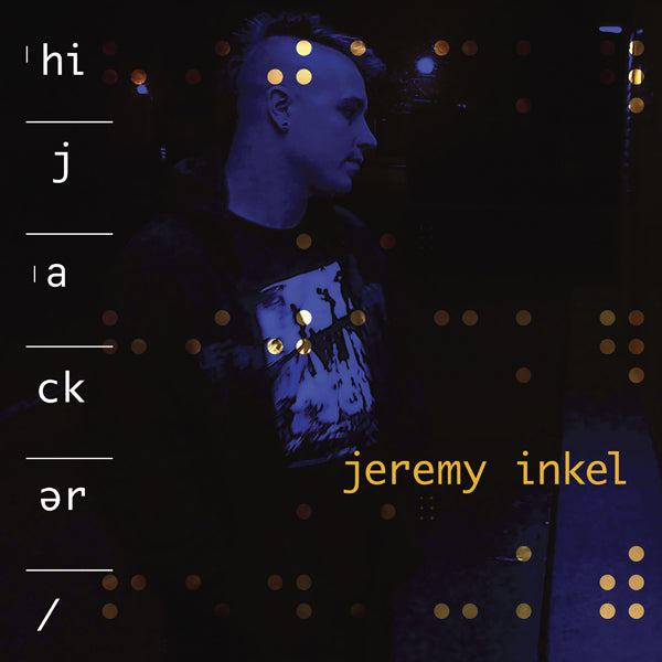 Jeremy Inkel - Hijacker - Electronic - CD
