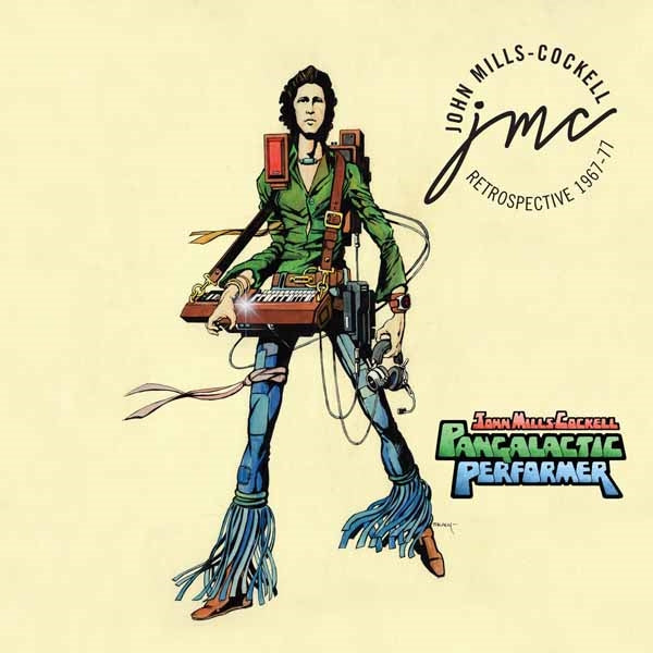 John Mills-Cockell - Pangalactic Performer (3Cd) - Rock/Pop - 3CD