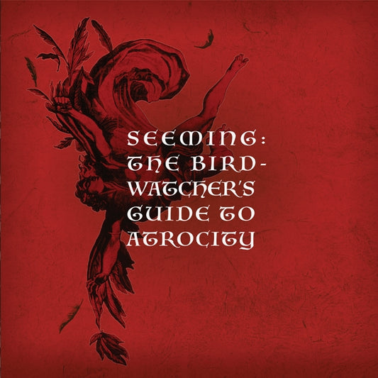 Seeming - The Birdwatcher'S Guide To Atrocity (2Cd) - Pop - DCD