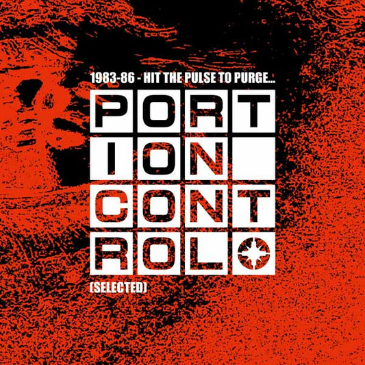 Portion Control - 1983-86: Hit The Pulse To Purge... - Rock/Pop - LP